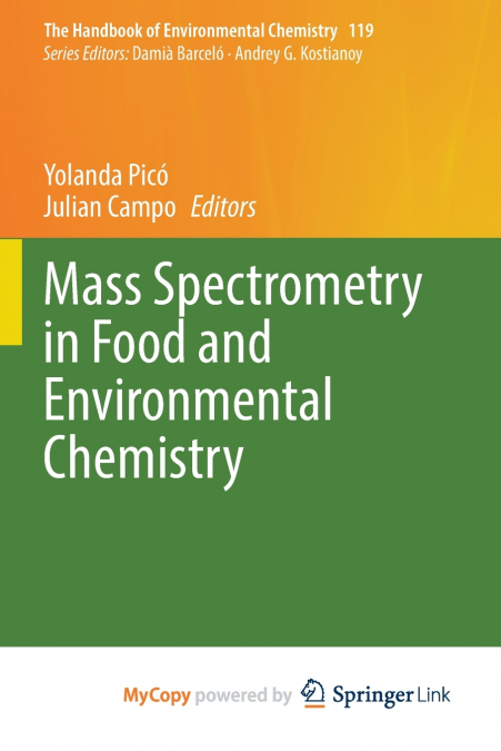 Mass Spectrometry in Food and Environmental Chemistry