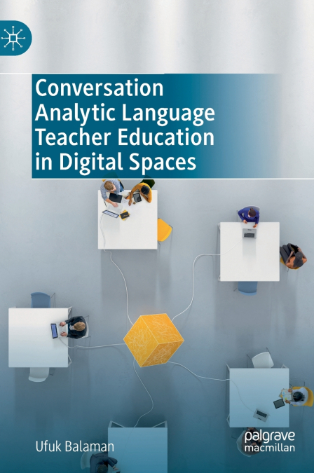 Conversation Analytic Language Teacher Education in Digital Spaces