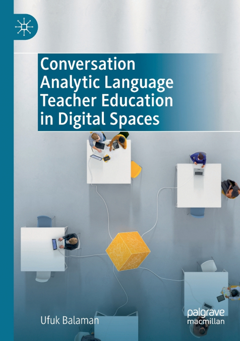 Conversation Analytic Language Teacher Education in Digital Spaces