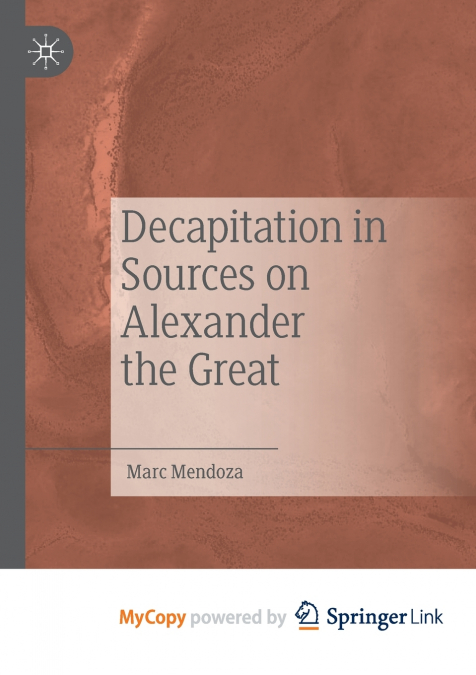 Decapitation in Sources on Alexander the Great