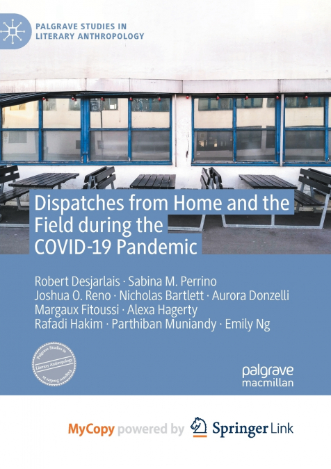 Dispatches from Home and the Field during the COVID-19 Pandemic