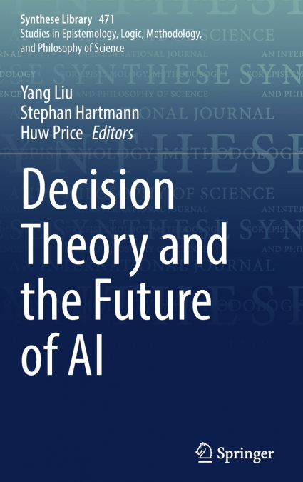 Decision Theory and the Future of AI