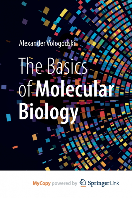 The Basics of Molecular Biology