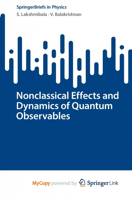 Nonclassical Effects and Dynamics of Quantum Observables
