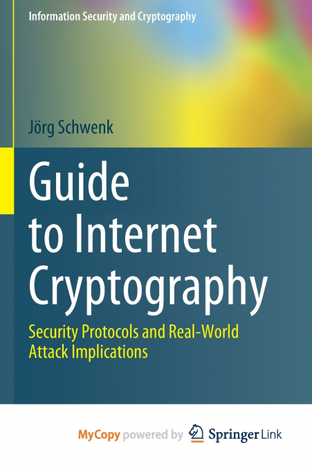 Guide to Internet Cryptography