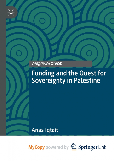 Funding and the Quest for Sovereignty in Palestine