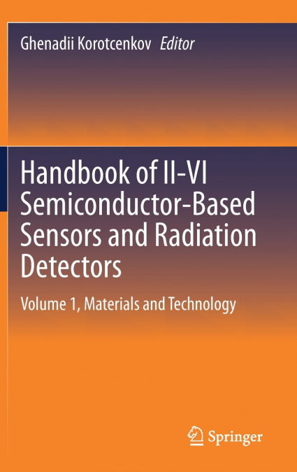Handbook of II-VI Semiconductor-Based Sensors and Radiation Detectors