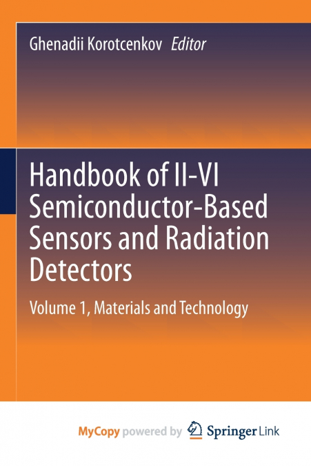 Handbook of II-VI Semiconductor-Based Sensors and Radiation Detectors