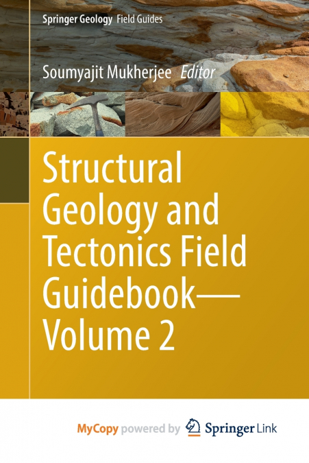 Structural Geology and Tectonics Field Guidebook-Volume 2