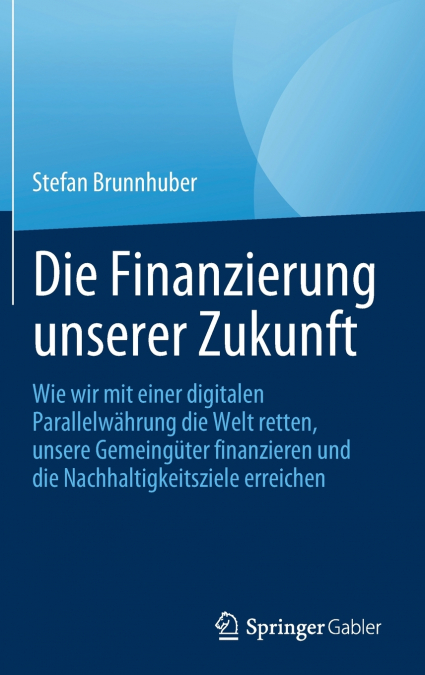 Die Finanzierung unserer Zukunft