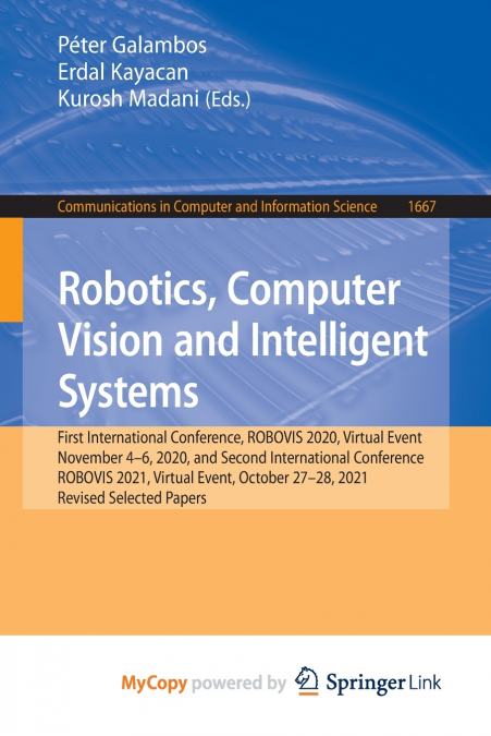 Robotics, Computer Vision and Intelligent Systems