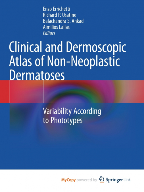 Clinical and Dermoscopic Atlas of Non-Neoplastic Dermatoses