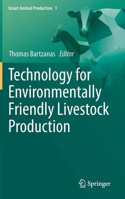 Technology for Environmentally Friendly Livestock Production