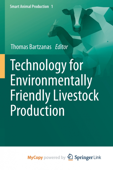 Technology for Environmentally Friendly Livestock Production
