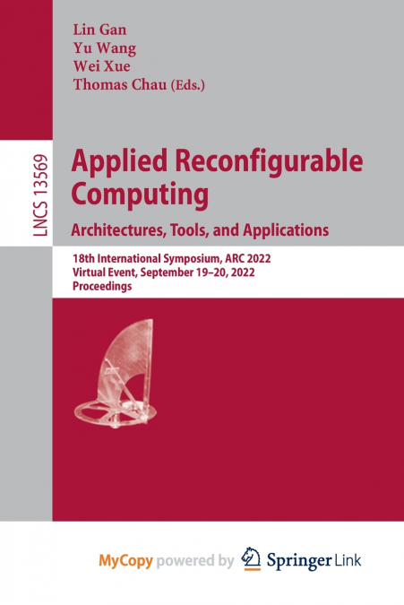 Applied Reconfigurable Computing. Architectures, Tools, and Applications