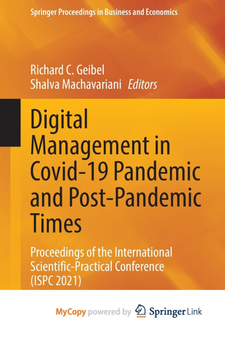 Digital Management in Covid-19 Pandemic and Post-Pandemic Times