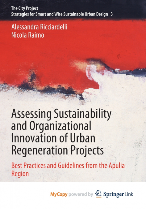 Assessing Sustainability and Organizational Innovation of Urban Regeneration Projects