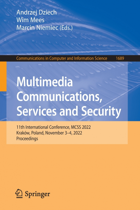 Multimedia Communications, Services and Security