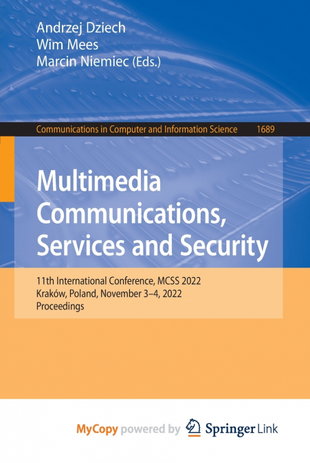 Multimedia Communications, Services and Security