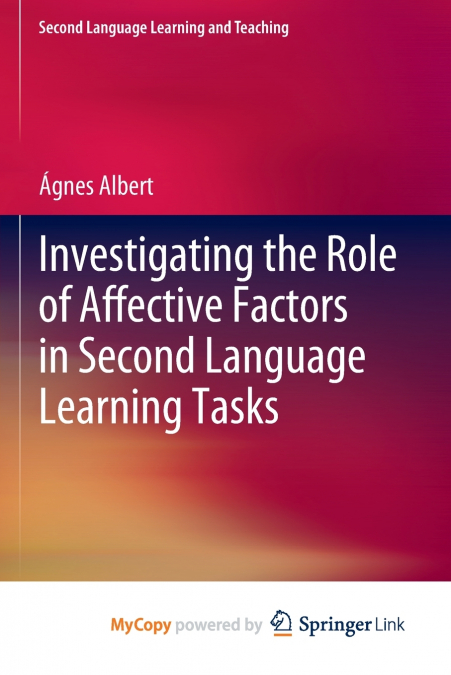 Investigating the Role of Affective Factors in Second Language Learning Tasks