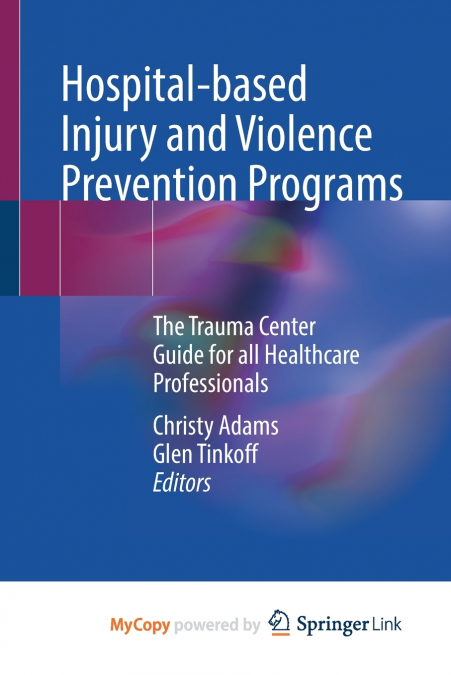 Hospital-based Injury and Violence Prevention Programs