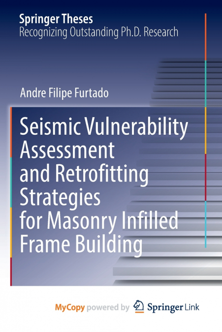 Seismic Vulnerability Assessment and Retrofitting Strategies for Masonry Infilled Frame Building