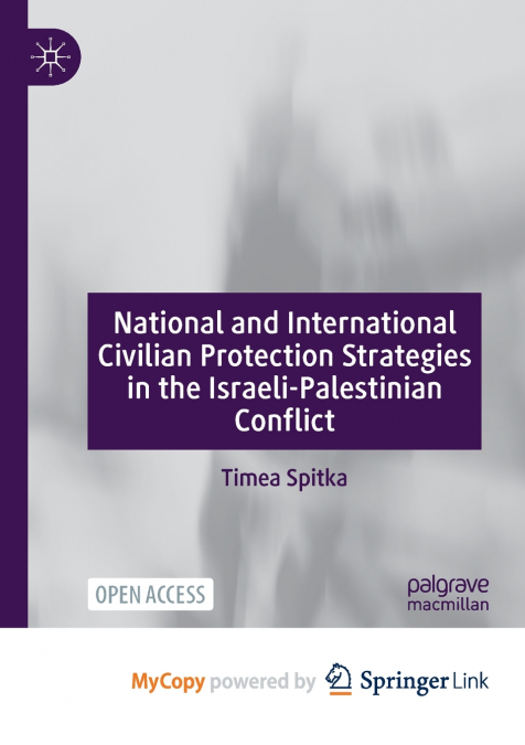 National and International Civilian Protection Strategies in the Israeli-Palestinian Conflict