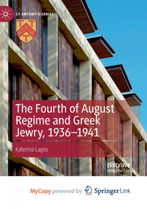 The Fourth of August Regime and Greek Jewry, 1936-1941