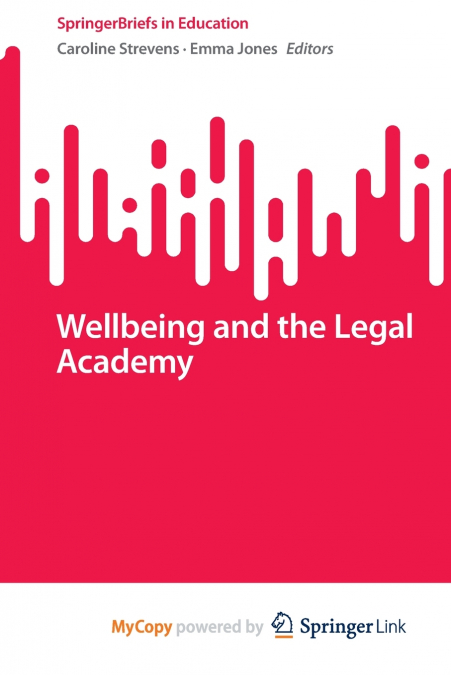 Wellbeing and the Legal Academy