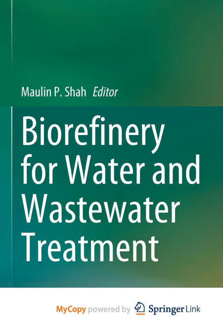 Biorefinery for Water and Wastewater Treatment