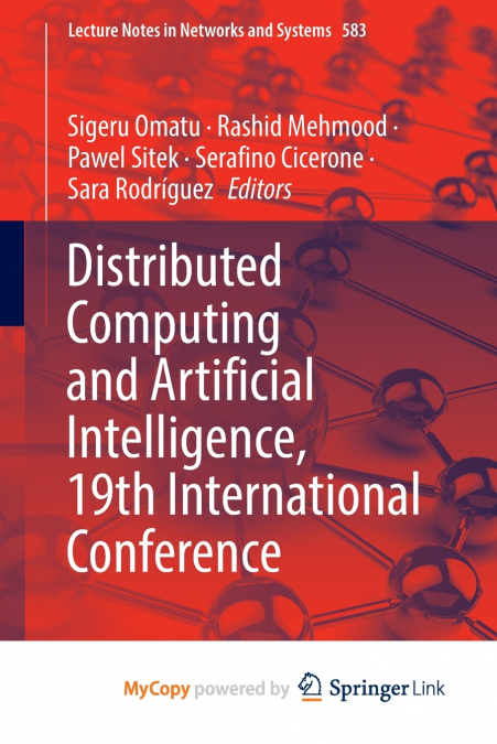 Distributed Computing and Artificial Intelligence, 19th International Conference