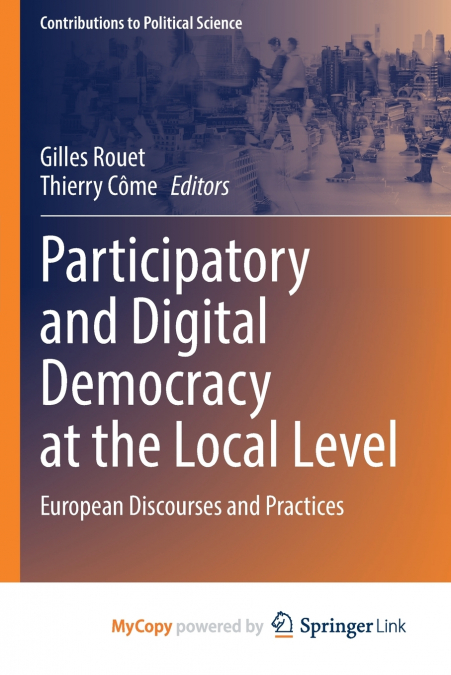 Participatory and Digital Democracy at the Local Level