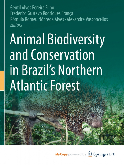 Animal Biodiversity and Conservation in Brazil’s Northern Atlantic Forest