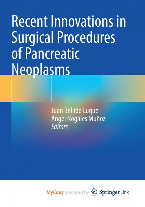 Recent Innovations in Surgical Procedures of Pancreatic Neoplasms