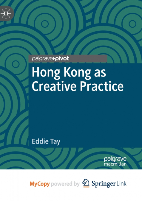 Hong Kong as Creative Practice