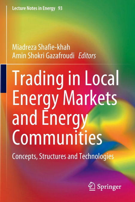 Trading in Local Energy Markets and Energy Communities