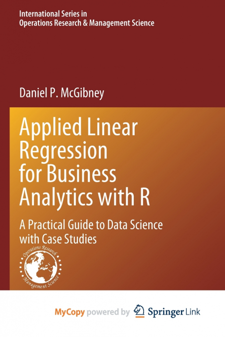 Applied Linear Regression for Business Analytics with R