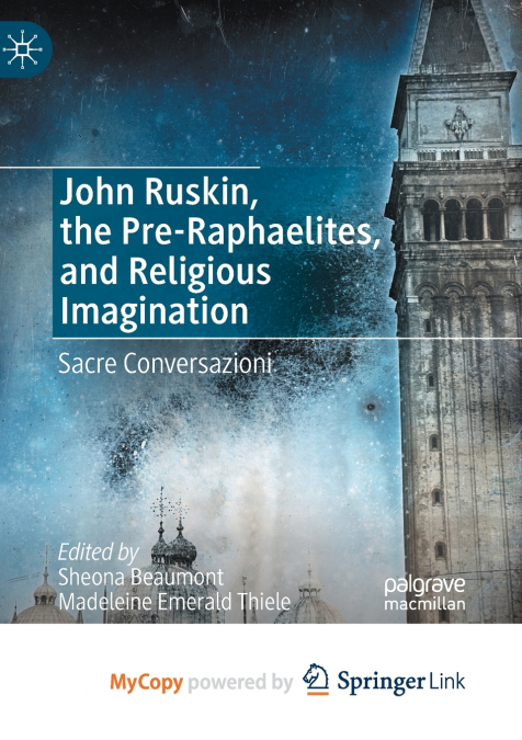 John Ruskin, the Pre-Raphaelites, and Religious Imagination