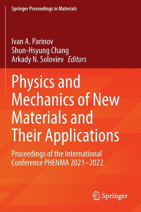 Physics and Mechanics of New Materials and Their Applications