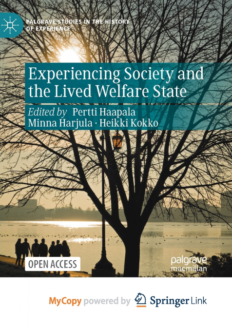 Experiencing Society and the Lived Welfare State