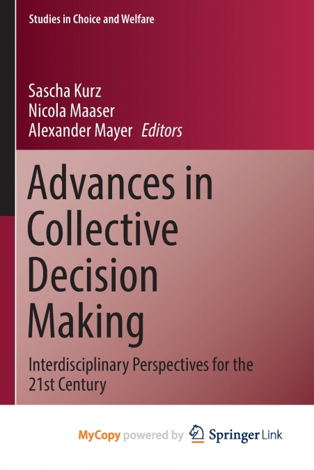 Advances in Collective Decision Making