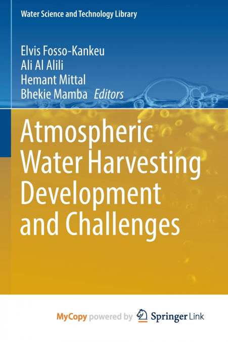 Atmospheric Water Harvesting Development and Challenges