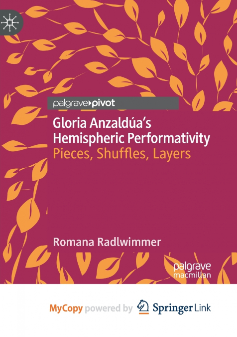 Gloria Anzaldúa’s Hemispheric Performativity