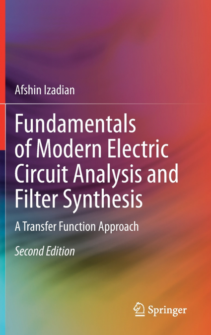 Fundamentals of Modern Electric Circuit Analysis and Filter Synthesis