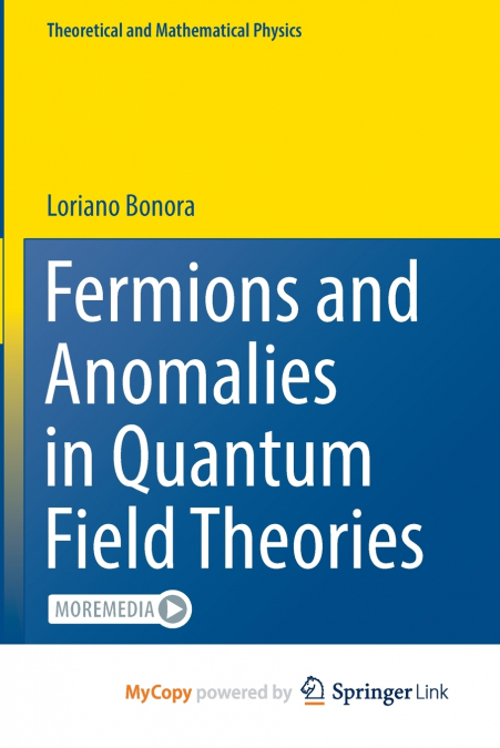 Fermions and Anomalies in Quantum Field Theories