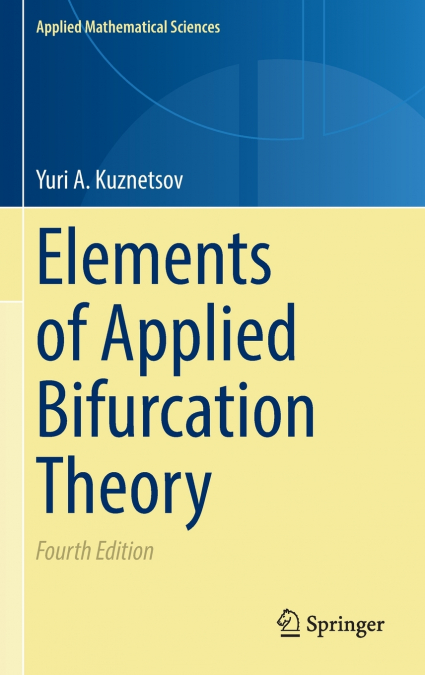 Elements of Applied Bifurcation Theory
