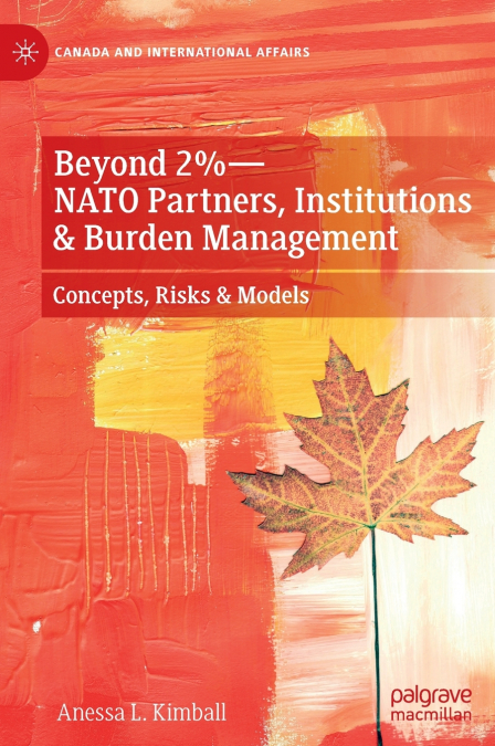 Beyond 2%-NATO Partners, Institutions & Burden Management
