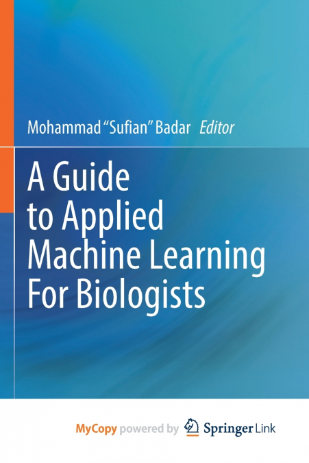 A Guide to Applied Machine Learning for Biologists