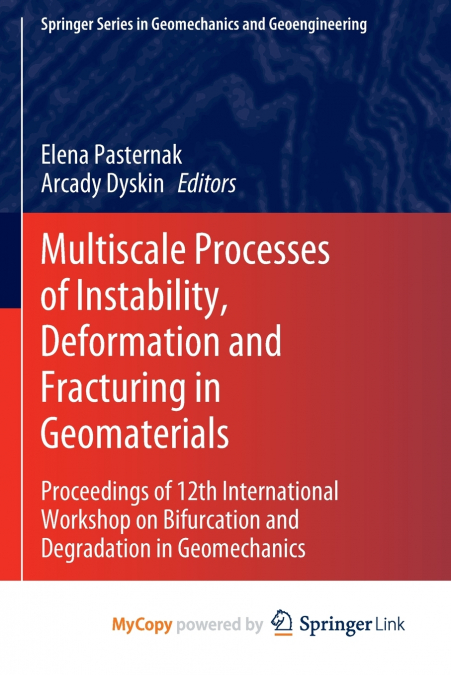 Multiscale Processes of Instability, Deformation and Fracturing in Geomaterials