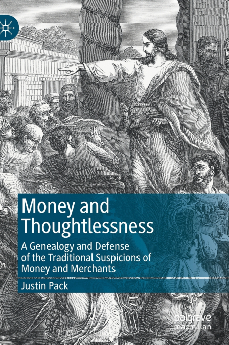 Money and Thoughtlessness